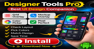 Designer Tools Pro App – Mobile UI Designers Ke Liye Ek Powerful Tool (Full Guide)