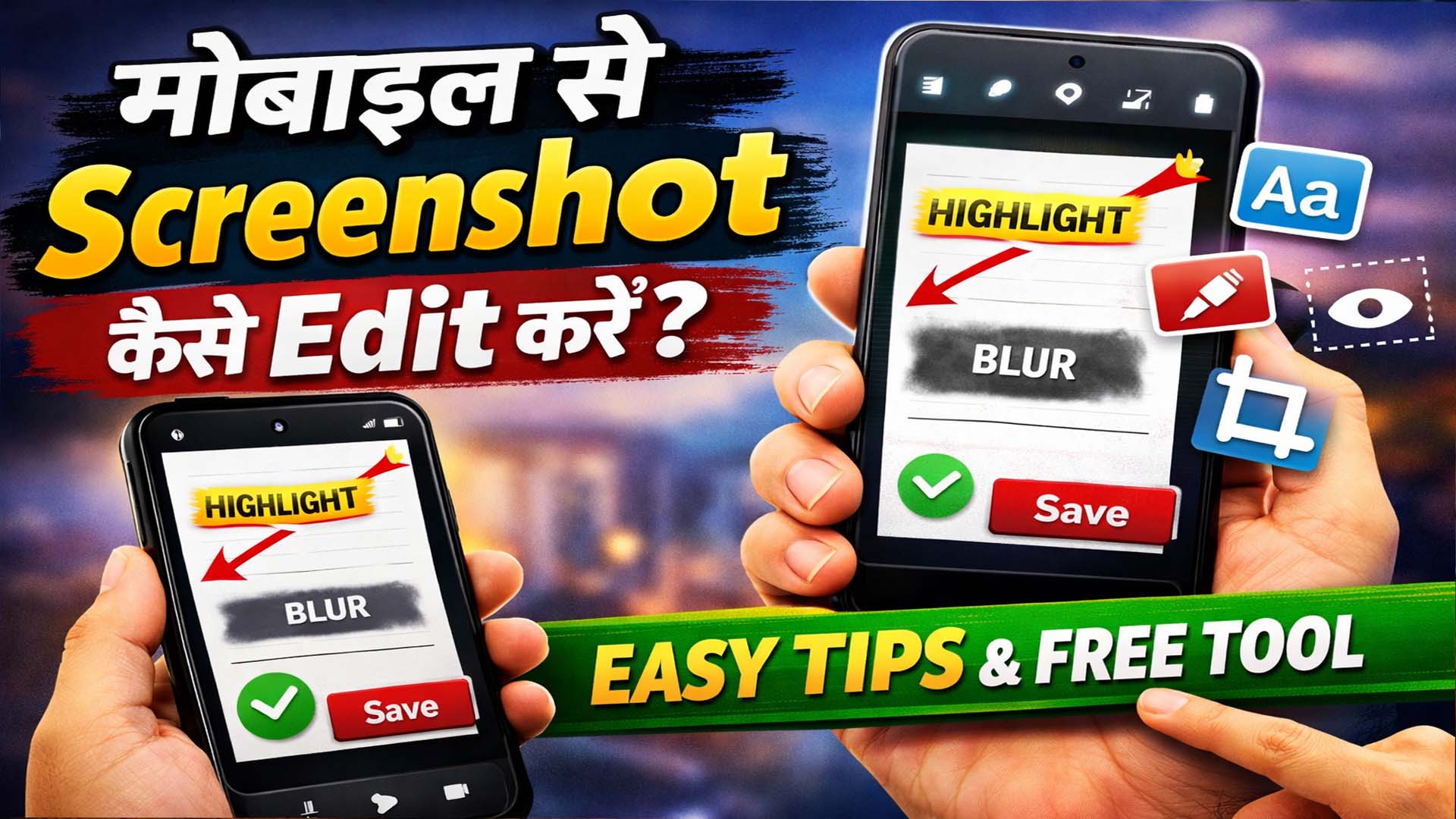 Mobile Se Screenshot Kaise Edit Kare – Complete Guide (2026)
